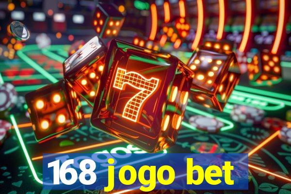 168 jogo bet